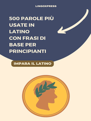 cover image of 500 Parole Più Usate in Latino con Frasi di Base per Principianti